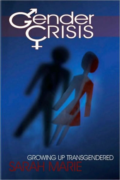 Gender Crisis: Growing up Transgendered