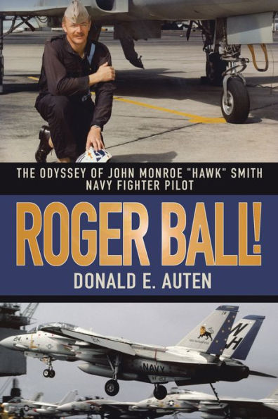 Roger Ball!: The Odyssey of John Monroe 