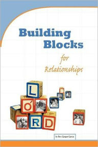 Title: Building Blocks for Relationships: Qualities for Christian Living, Author: Gaspar Garcia