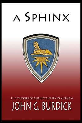 A Sphinx: The Memories of a Reluctant Spy in Vietnam