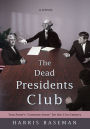 The Dead Presidents Club: Tom Paine's 