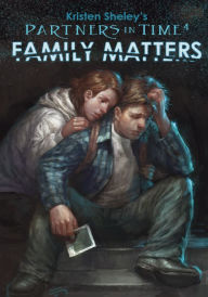 Title: Partners in Time #4: Family Matters, Author: Kristen Sheley