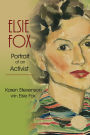 Elsie Fox: Portrait of an Activist