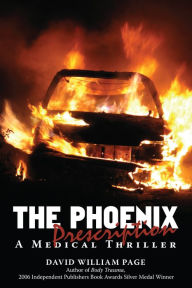 Title: The Phoenix Prescription: A Medical Thriller, Author: David William Page