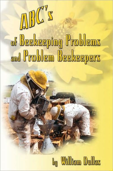 ABC's of BeeKeeping Problems and Problem Beekeepers