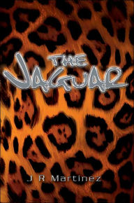 Title: The Jaguar, Author: J R Martinez