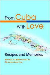Title: From Cuba With Love: Recipes and Memories, Author: Ramona V Abella