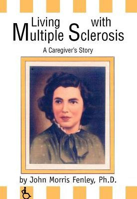 Living with Multiple Sclerosis: A Caregiver's Story