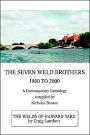 The Seven Weld Brothers: 1800 to 2000