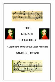 Title: The Mozart Forgeries, Author: Daniel N Leeson