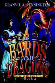 Title: Of Bards and Dragons: Hawkwind the Bard Series - Book 4, Author: Granvil A Pennington