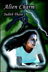 Title: Alien Charm, Author: Judith Thain