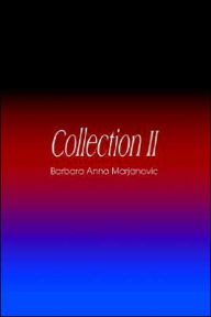 Title: Collection II, Author: Barbara Anna Marjanovic