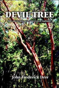 Title: Devil Tree: Story of International Pharmaceutical Espionage, Author: John Frederick Derr