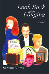 Title: Look Back with Longing: Book One of the Clearharbour Trilogy, Author: Suzanne Morris