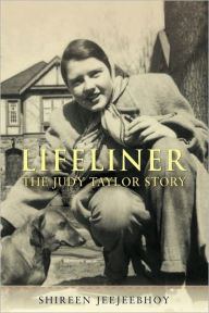 Title: Lifeliner: The Judy Taylor Story, Author: Shireen Jeejeebhoy