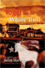 Vogel and the White Bull