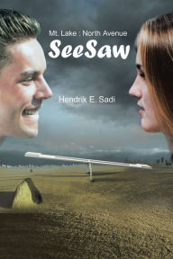 Title: SeeSaw: Mt. Lake : North Avenue, Author: Hendrik E. Sadi