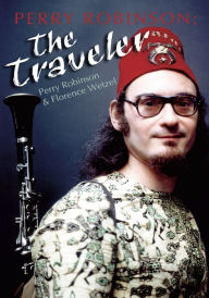 Title: Perry Robinson: The Traveler, Author: Florence Wetzel