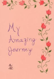 Title: My Amazing Journey, Author: Donna Lamberti