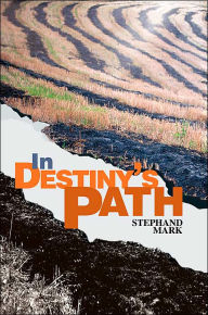 Title: In Destiny's Path, Author: Stephand Mark