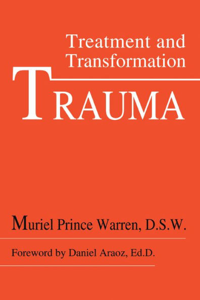 Trauma: Treatment and Transformation