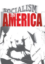 Title: Socialism in America, Author: John L. Bowman