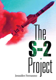 Title: The S-2 Project, Author: Jennifer Ferranno