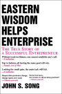 Eastern Wisdom Helps Enterprise: The True Story of a Successful Entrepreneur