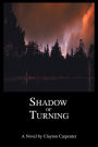 SHADOW OF TURNING