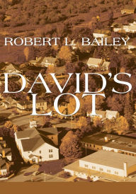 Title: David's Lot, Author: Robert Bailey