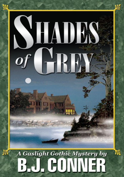 SHADES of GREY: A Gaslight Gothic Mystery