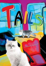 Title: Tails, Author: Cynthia Samwell