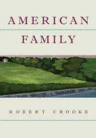 Title: AMERICAN FAMILY, Author: Robert Crooke