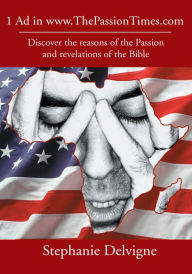 Title: 1 Ad in www.ThePassionTimes.com: Discover the reasons of the Passion and revelations of the Bible, Author: J 317