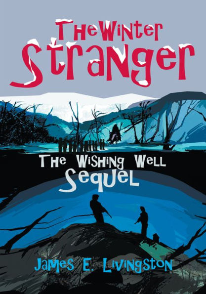 The Winter Stranger: The Wishing Well Sequel