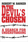 The Devil's Chosen: A Search for Understanding