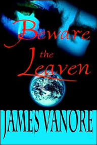 Title: Beware the Leaven, Author: James Vanore