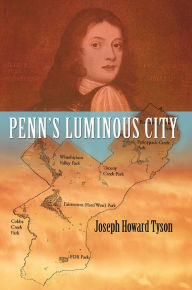 Title: Penn's Luminous City, Author: Joseph Tyson