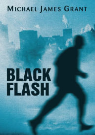 Title: Black Flash, Author: Michael Grant