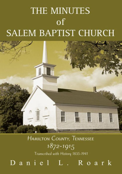 The MINUTES Of SALEM BAPTIST CHURCH