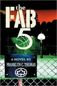 Title: The Fab 5, Author: Franklyn C. Thomas