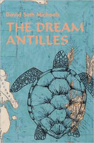 Title: The Dream Antilles, Author: David Michaels