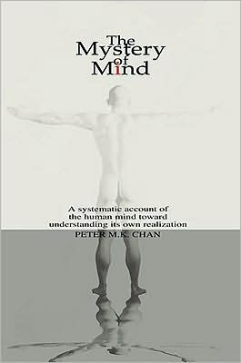 The Mystery of Mind: A systematic account of the human mind toward understanding its own realization