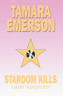 Stardom Kills: A Henry Tyler Mystery