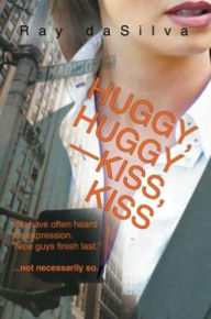 Title: Huggy, Huggy / Kiss, Kiss, Author: Ray daSilva