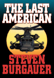 Title: THE LAST AMERICAN, Author: Steven Burgauer