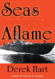 Title: Seas Aflame, Author: Derek Hart