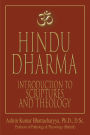 Hindu Dharma: Introduction to Scriptures and Theology