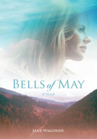 Title: Bells of May, Author: Jane Wagoner